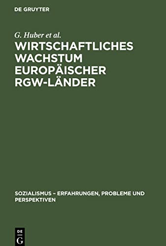 Wirtschaftliches Wachstum europäischer RGW-Länder: Ziele, Bedingungen, Aufgaben