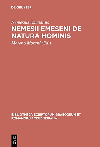 Nemesii Emeseni De natura hominis (Bibliotheca scriptorum Graecorum et Romanorum Teubneriana)