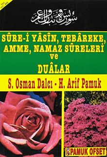Sure-i Yasin, Tebareke, Amme, Namaz Sureleri ve Dualar: Orta Boy