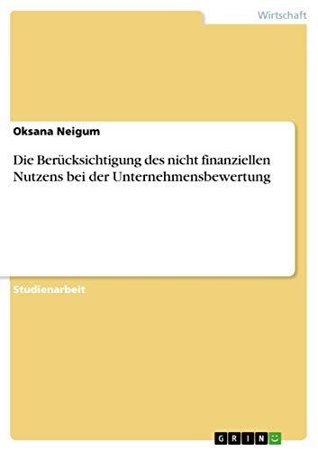 Die Berücksichtigung des nicht finanziellen Nutzens bei der Unternehmensbewertung