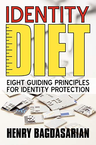 Identity Diet: Eight Guiding Principles for Identity Protection