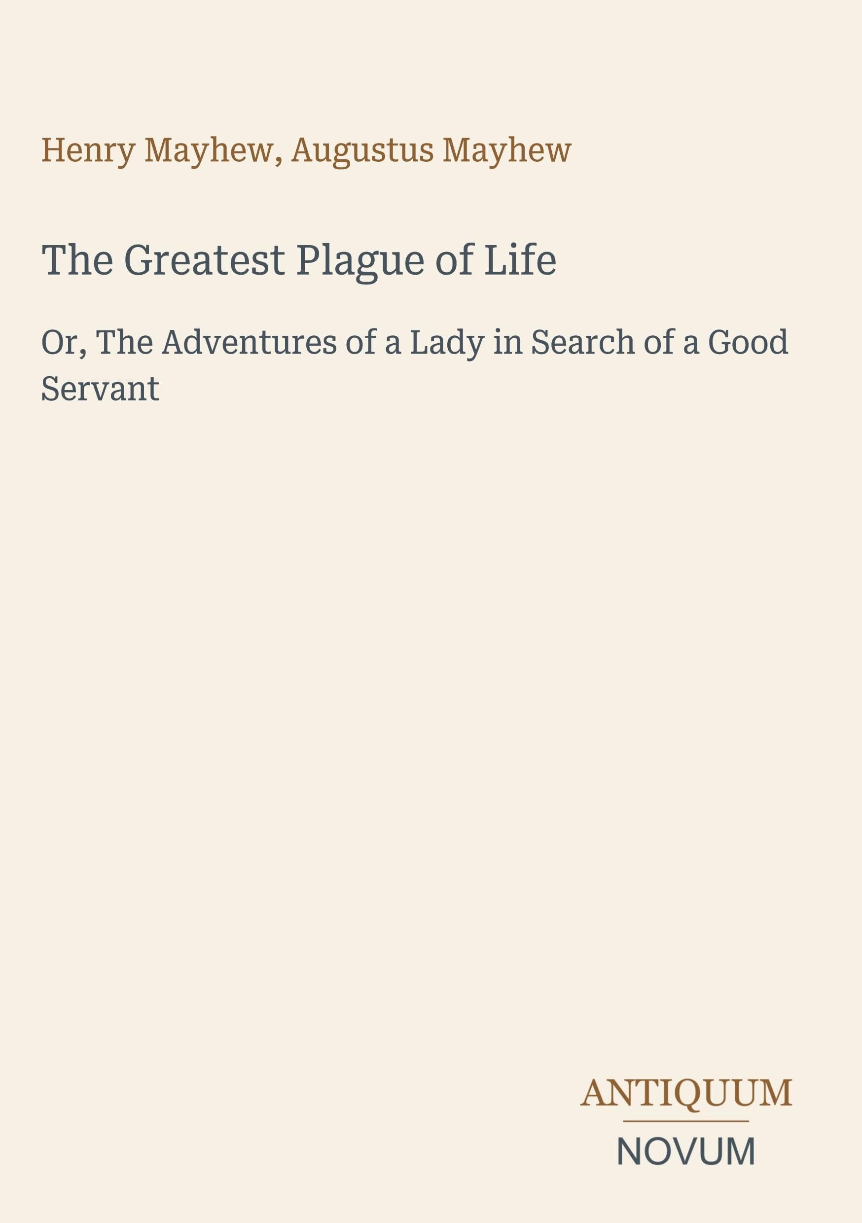 The Greatest Plague of Life