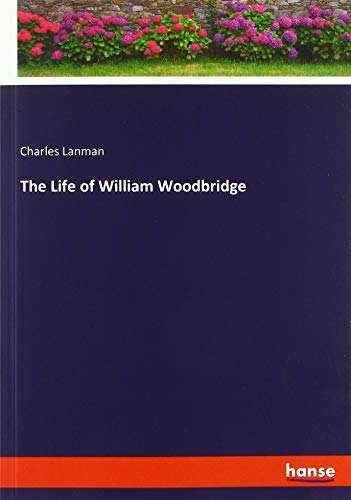 The Life of William Woodbridge