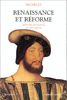 Renaissance et réforme : Histoire de France au 16e siècle (Hors Collection)
