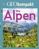 GEOkompakt / GEOkompakt 67/2021 - Die Alpen: Die Grundlagen des Wissens