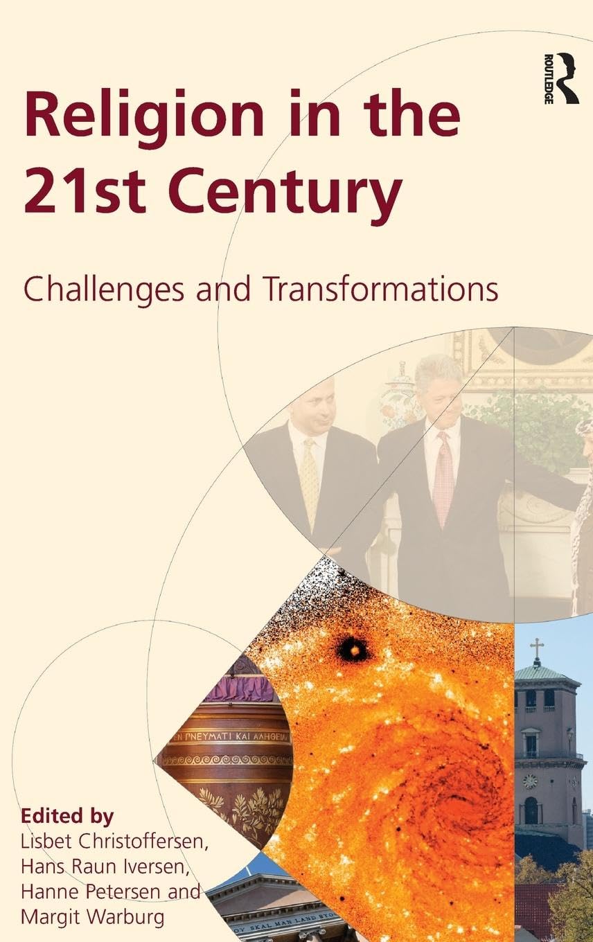 Religion in the 21st Century: Challenges and Transformations