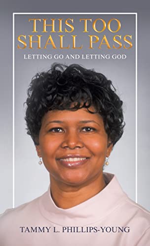This Too Shall Pass: Letting Go and Letting God