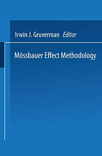 Mössbauer Effect Methodology: Volume 1: Proceedings of the First Symposium on Mössbauer Effect Methodology New York City, January 26, 1965