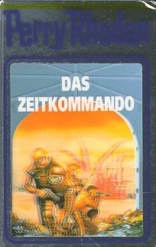 Perry Rhodan, Bd.42: Das Zeitkommando (Perry Rhodan Silberband)