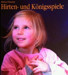 Hirten- und Königsspiele für den Kindergarten