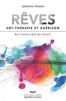 Rêves - Art-thérapie et guérison (Psychologie)