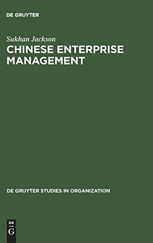 Chinese Enterprise Management: Reforms in Economic Perspective (de Gruyter Studies in Organization, 41)
