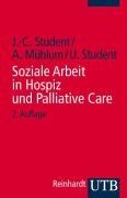 Soziale Arbeit in Hospiz und Palliative Care (Uni-Taschenbücher S)