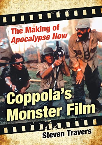 Coppola's Monster Film: The Making of Apocalypse Now