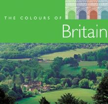 The Colours of Britain (AA Colours of... S.)