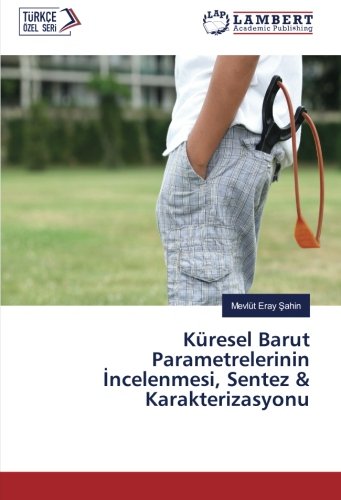 Küresel Barut Parametrelerinin İncelenmesi, Sentez & Karakterizasyonu