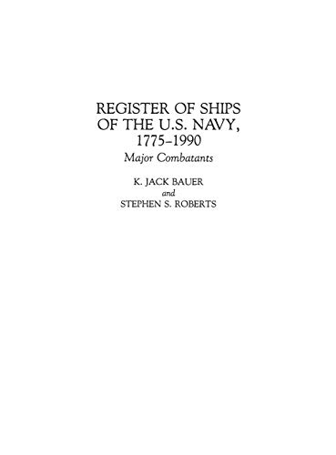 Register of Ships of the U.S. Navy, 1775-1990: Major Combatants