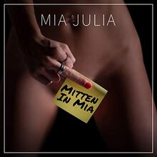 Mitten in Mia von Mia Julia | CD | Zustand sehr gut