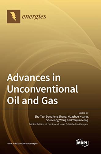 Advances in Unconventional Oil and Gas
