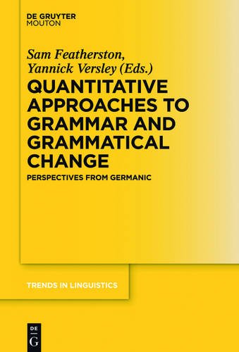 Quantitative Approaches to Grammar and Grammatical Change: Perspectives from Germanic (Trends in Linguistics. Studies and Monographs [TiLSM], Band 290)