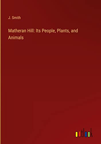 Matheran Hill: Its People, Plants, and Animals