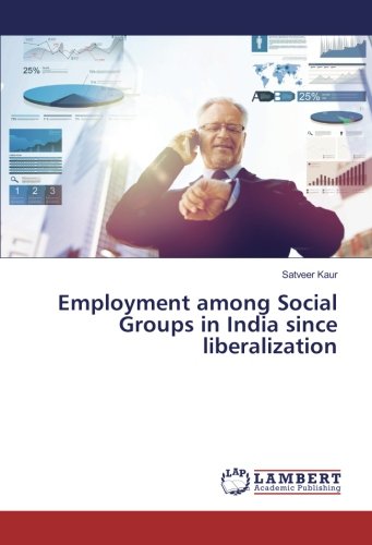 Employment among Social Groups in India since liberalization