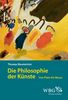 Die Philosophie der Künste: Von Plato bis Beuys