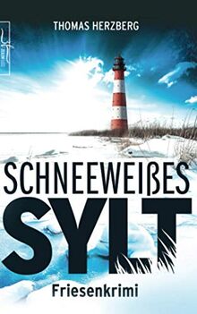 Schneeweißes Sylt: Friesenkrimi (Hannah Lambert ermittelt 5)