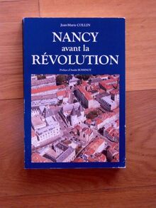 Nancy avant la Révolution de Collin, Jean-Marie | Livre | état bon