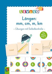 Längen: mm, cm, m & km – für Klasse 3/4​: Übungen mit Selbstkontrolle (LEVISO)