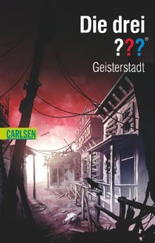 Die drei ???: Geisterstadt