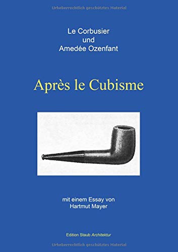 Après le Cubisme: Mit einem Essay von Hartmut Mayer (Edition Staub)