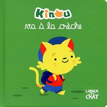 Kinou va à la crèche