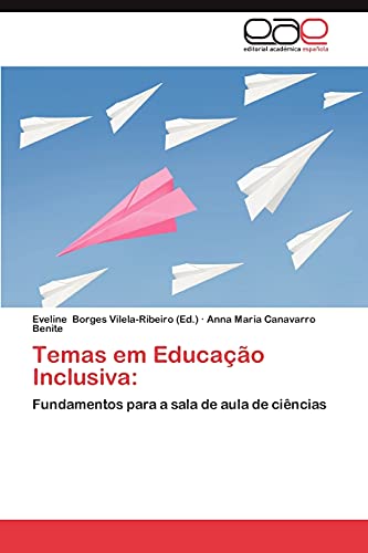 Temas em Educação Inclusiva:: Fundamentos para a sala de aula de ciências