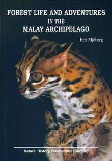 Forest Life and Adventures in the Malay Archipelago von Mjoeberg, E. | Buch | Zustand sehr gut