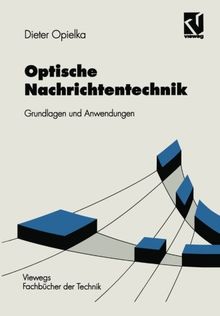 Optische Nachrichtentechnik: Grundlagen und Anwendungen (German Edition)