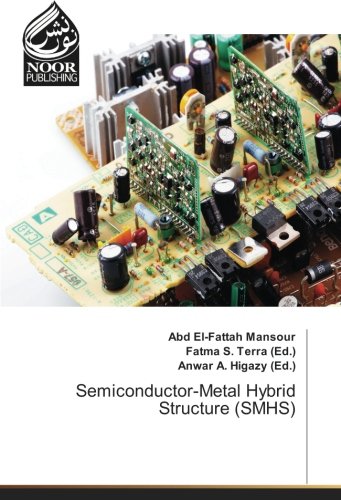 Semiconductor-Metal Hybrid Structure (SMHS)