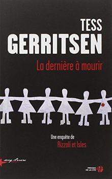La dernière à mourir : une enquête de Rizzoli et Isles