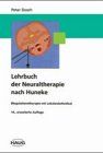 Lehrbuch der Neuraltherapie nach Huneke. Regulationstherapie mit Lokalanästhetika