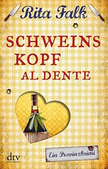 Schweinskopf al dente: Der dritte Fall für den Eberhofer Ein Provinzkrimi (Franz Eberhofer)