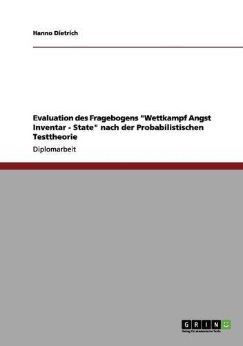 Evaluation des Fragebogens Wettkampf Angst Inventar - State nach der Probabilistischen Testtheorie