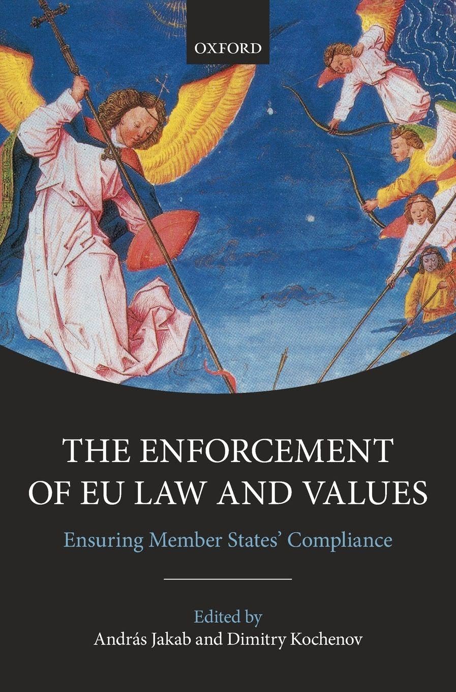 ENFORCEMENT EU LAW & VALUES C: Ensuring Member States' Compliance