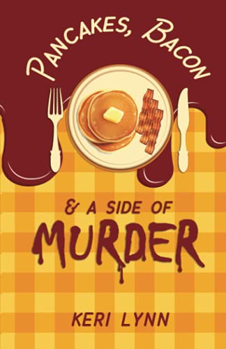 Pancakes, Bacon & a Side of Murder (A Texas-Sized Murder Mystery Series, Band 1)