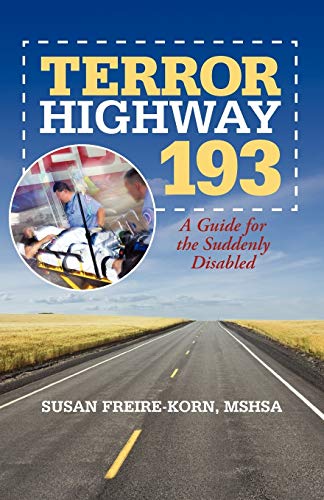 Terror Highway 193: A Guide For The Suddenly Disabled