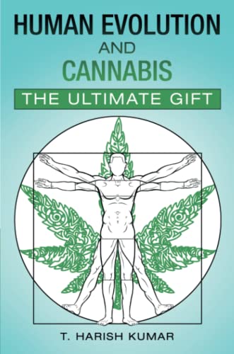 Human Evolution and Cannabis: The Ultimate Gift