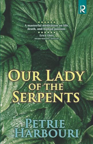 Our Lady of the Serpents: A Novel
