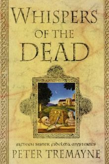 Whispers of the Dead: Fifteen Sister Fidelma Mysteries