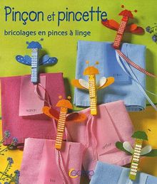 Pinçon et pincette : bricolages en pinces à linge