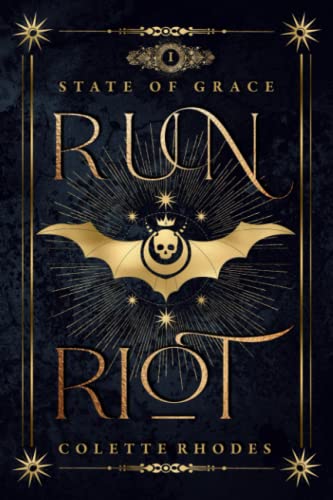 Run Riot: A Paranormal Reverse Harem Romance: A Reverse Harem Paranormal Romance (State of Grace)