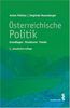Österreichische Politik: Grundlagen - Strukturen - Trends